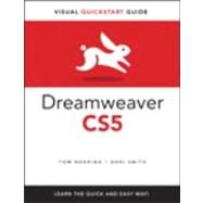 Dreamweaver CS5 for Windows and Macintosh Visual QuickStart Guide by Negrino, Tom; Smith, Dori, 9780321703576