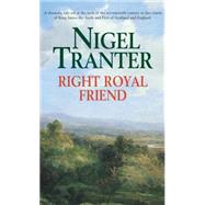 Right Royal Friend by Tranter, Nigel, 9780340823576