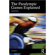 The Paralympic Games Explained by Ian Brittain, 9781032903576