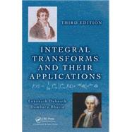 Integral Transforms and Their Applications, Third Edition by Debnath; Lokenath, 9781482223576