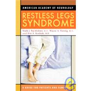 Restless Legs Syndrome : Coping with Your Sleepless Nights by Mark J. Buchfuhrer, MD,  Wayne A. Hening, MD, PhD, and Clete A. Kushida, MD, PhD, 9781932603576