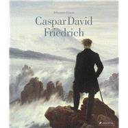 Caspar David Friedrich by Grave, Johannes, 9783791383576