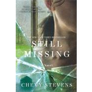 Still Missing by Stevens, Chevy, 9780312573577