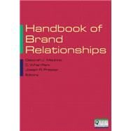 Handbook of Brand Relationships by MacInnis,Deborah J., 9780765623577