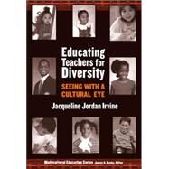 Educating Teachers for Diversity by Irvine, Jacqueline Jordan, 9780807743577