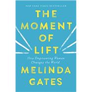 The Moment of Lift by Gates, Melinda, 9781250313577