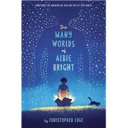 The Many Worlds of Albie Bright by EDGE, CHRISTOPHER, 9781524713577