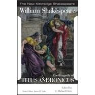 The Tragedy of Titus Andronicus by Shakespeare, William; Drew, J. Michael; Lake, James H., 9781585103577