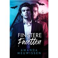 Finstere Facetten by Meuwissen, Amanda; Simons, Teresa, 9781641083577