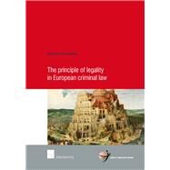 The Principle of Legality in European Criminal Law by Peristeridou, Christina, 9781780683577
