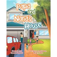 Papa and Nana’s House by Robinson, Katrena, Ph.d.; Espanol, Frances, 9781796073577