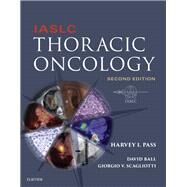 Iaslc Thoracic Oncology by Pass, Harvey I., M.D.; Ball, David, M.D.; Scagliotti, Giorgio V., M.D., Ph. D., 9780323523578