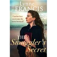 The Smuggler's Secret by Francis, Lynne, 9780349433578