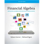 K12 Student Workbook for Financial Algebra: Advanced Algebra with Financial Applications Tax Code Update, 2nd Student Edition by Gerver, Robert; Sgroi, Richard J., 9780357423578