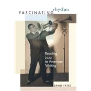 Fascinating Rhythm by Yaffe, David, 9780691123578