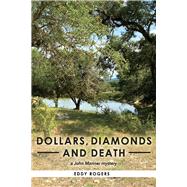 Dollars, Diamonds and Death a John Mariner mystery by Rogers, Eddy, 9781098323578