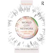 World City Network: A Global Urban Analysis by Taylor; Peter J., 9781138843578