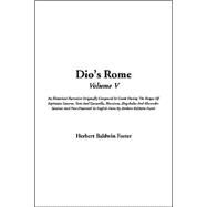 Dio's Rome by Foster, Herbert Baldwin, 9781414293578