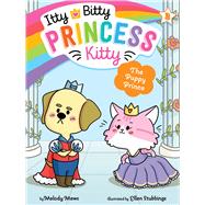 The Puppy Prince by Mews, Melody; Stubbings, Ellen, 9781534463578