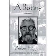Bestiary PA by Higgins,Aidan, 9781564783578