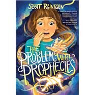 The Problem with Prophecies by Reintgen, Scott, 9781665903578