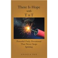 There Is Hope With T N T by Dee, Angela, 9781973653578