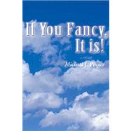 If You Fancy, It Is! by Pinger, Michael J., 9780805983579