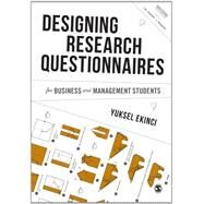 Designing Research Questionnaires for Business and Management Students by Ekinci, Yuksel, 9781446273579