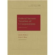 Federal Income Taxation of S Corporations(University Treatise Series) by McNulty, John K.; Burke, Karen C., 9781636593579