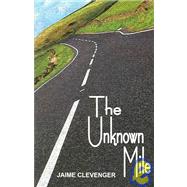 The Unkown Mile by Clevenger, Jaime, 9781931513579