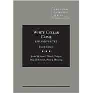 White Collar Crime by Israel, Jerold H.; Podgor, Ellen S.; Borman, Paul D.; Henning, Peter J., 9780314283580