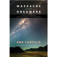 Massacre of the Dreamers by Castillo, Ana; Ests, Clarissa Pinkola, 9780826353580