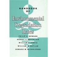 Handbook of Environmental Degradation Rates by Howard; Philip H., 9780873713580