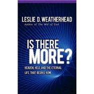 Is There More? by Weatherhead, Leslie D., 9781426743580