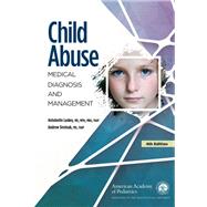 Child Abuse by Laskey, Antoinette, M.D.; Sirotnak, Andrew, M.D., 9781610023580
