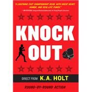 Knockout by Holt, K.A., 9781452163581