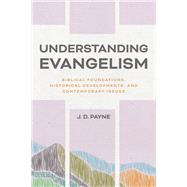 Understanding Evangelism by J. D. Payne, 9781540963581