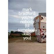 Mark Bradford by Christopher Bedford; With contributions by Hilton Als, Carol S. Eliel, Richard Shiff, Katy Siegel, Robert Storr and Hamza Walker, 9780300163582