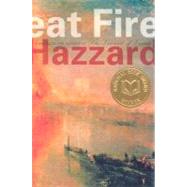 The Great Fire A Novel by Hazzard, Shirley, 9780312423582
