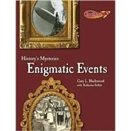 Enigmatic Events by Blackwood, Gary L.; Follett, Katherine, 9780761443582