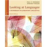 Looking at Languages A Workbook in Elementary Linguistics by Frommer, Paul R.; Finegan, Edward, 9781285463582