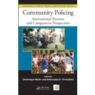 Community Policing: International Patterns and Comparative Perspectives by Wisler; Dominique, 9781420093582