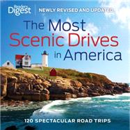 The Most Scenic Drives in America by Reader's Digest Association, 9781606523582