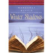 Winter Shadows by Buffie, Margaret, 9781770493582