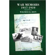 War Memoirs 1917-1919 by Bion, Wilfred R.; Bion, Francesca; Mawson, Chris, 9781782203582