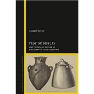Troy on Display by Baker, Abigail, 9781788313582
