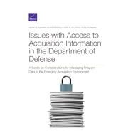 Issues With Access to Acquisition Information in the Department of Defense by Drezner, Jeffrey A.; McKernan, Megan; Sollinger, Jerry M.; Newberry, Sydne, 9781977403582