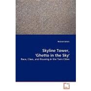 Skyline Tower, 'ghetto in the Sky' by Galvin, Michael, 9783639163582
