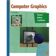 Computer Graphics with Open GL by Hearn, Donald D.; Baker, M. Pauline; Carithers, Warren, 9780136053583