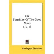 The Sunshine Of The Good News by Lees, Harrington Clare, 9780548753583